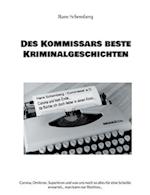 Des Kommissars beste Kriminalgeschichten