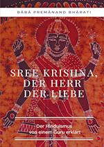 Sree Krishna, der Herr der Liebe