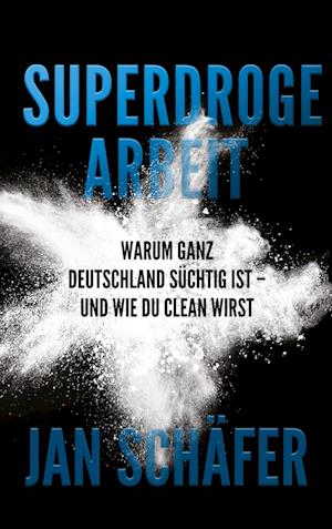 Superdroge Arbeit