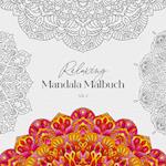 Relaxing Mandala Malbuch Vol. 2