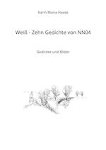 Weiß - Zehn Gedichte von NN04