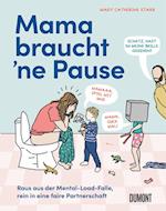 Mama braucht 'ne Pause