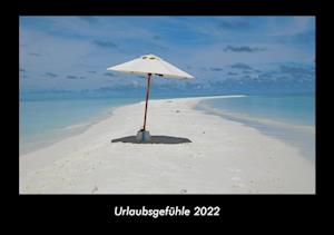 Urlaubsgefühle 2022 Fotokalender DIN A3