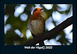 Welt der Vögel 2022 Fotokalender DIN A5