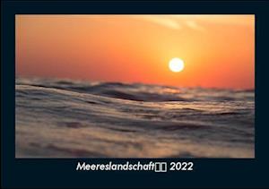 Meereslandschaft 2022 Fotokalender DIN A5