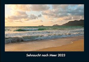 Sehnsucht nach Meer 2023 Fotokalender DIN A4