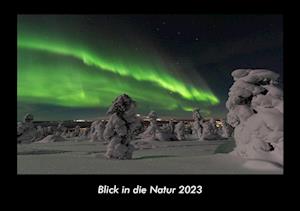 Blick in die Natur 2023 Fotokalender DIN A3