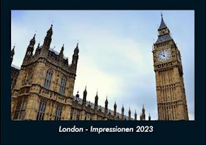 London - Impressionen 2023 Fotokalender DIN A4