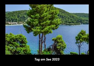 Tag am See 2023 Fotokalender DIN A3