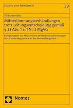 Mitbestimmungsverhandlungen trotz Leitungsentscheidung gemäß § 23 Abs. 1 S. 1 Nr. 3 MgVG