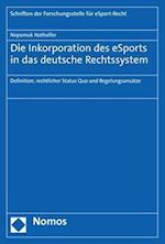 Die Inkorporation des eSports in das deutsche Rechtssystem
