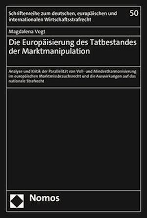 Die Europäisierung des Tatbestandes der Marktmanipulation