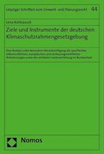 Ziele und Instrumente der deutschen Klimaschutzrahmengesetzgebung