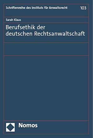 Berufsethik der deutschen Rechtsanwaltschaft