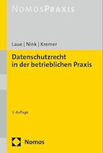 Datenschutzrecht in der betrieblichen Praxis