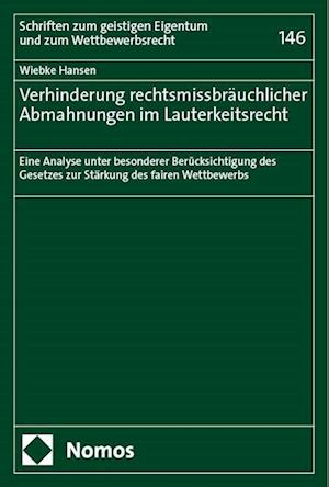 Verhinderung rechtsmissbräuchlicher Abmahnungen im Lauterkeitsrecht