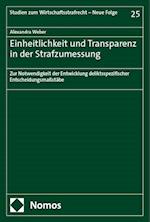 Einheitlichkeit und Transparenz in der Strafzumessung