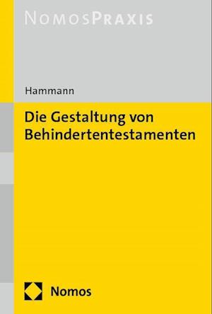 Die Gestaltung von Behindertentestamenten