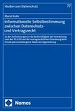 Informationelle Selbstbestimmung zwischen Datenschutz- und Vertragsrecht