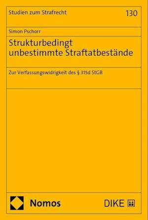 Strukturbedingt unbestimmte Straftatbestände