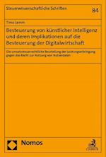 Besteuerung von künstlicher Intelligenz und deren Implikationen auf die Besteuerung der Digitalwirtschaft