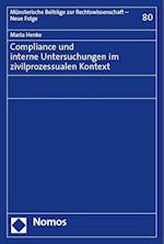 Compliance und interne Untersuchungen im zivilprozessualen Kontext