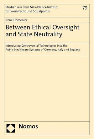 Between Ethical Oversight and State Neutrality