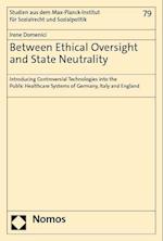 Between Ethical Oversight and State Neutrality
