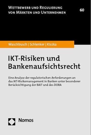 IKT-Risiken und Bankenaufsichtsrecht