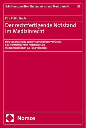 Der rechtfertigende Notstand im Medizinrecht