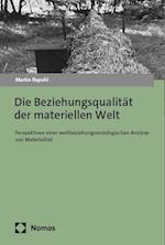 Die Beziehungsqualität der materiellen Welt