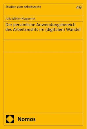 Der persönliche Anwendungsbereich des Arbeitsrechts im (digitalen) Wandel