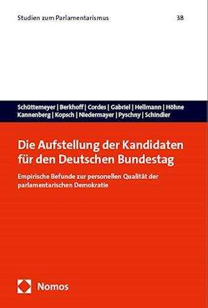 Die Aufstellung der Kandidaten für den Deutschen Bundestag