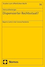 Dispensierter Rechtsstaat?