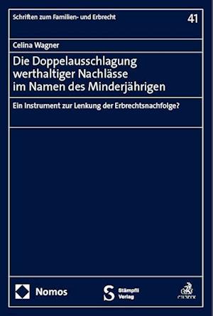 Die Doppelausschlagung werthaltiger Nachlässe im Namen des Minderjährigen