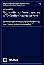 Aktuelle Herausforderungen des WTO-Streitbeilegungssystems