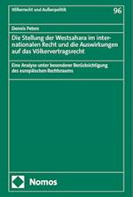 Die Stellung der Westsahara im internationalen Recht und die Auswirkungen auf das Völkervertragsrecht