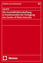 Die Geschäftsführerhaftung in Insolvenznähe bei Verlegung des Centre of Main Interests