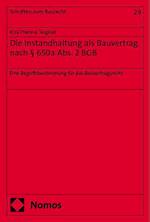 Die Instandhaltung als Bauvertrag nach § 650a Abs. 2 BGB