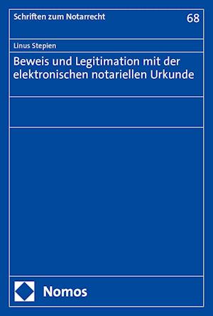 Beweis und Legitimation mit der elektronischen notariellen Urkunde