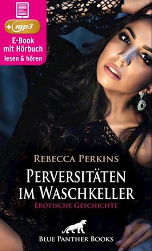 Perversitäten im Waschkeller | Erotik Audio Story | Erotisches Hörbuch