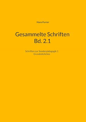 Gesammelte Schriften Bd. 2.1