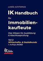 IK Handbuch für Immobilienkaufleute Teil 2 Wirtschafts- & Sozialkunde