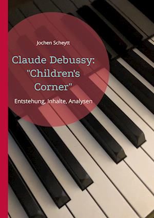 Claude Debussy: "Children's Corner"