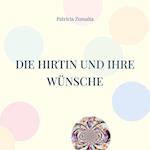 Die Hirtin und ihre Wünsche