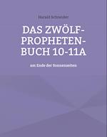 Das Zwölf-Propheten-Buch 10-11a