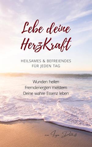 Lebe deine HerzKraft