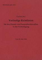 Merkblatt geh. 9/12 Vorläufige Richtlinien für den Einsatz von Panzerabwehrwaffen in der Verteidigung