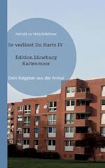 So verlässt Du Hartz IV Edition Lüneburg Kaltenmoor