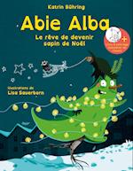 Abie Alba - Le rêve de devenir sapin de Noël